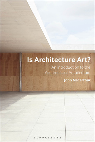 صورة الغلاف: Is Architecture Art? 1st edition 9781350147706