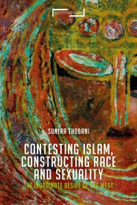 Imagen de portada: Contesting Islam, Constructing Race and Sexuality 1st edition 9781350198715