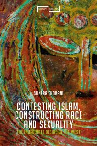 Titelbild: Contesting Islam, Constructing Race and Sexuality 1st edition 9781350198715