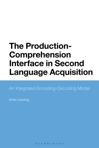 Imagen de portada: The Production-Comprehension Interface in Second Language Acquisition 1st edition 9781350203501