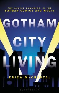 Cover image: Gotham City Living 1st edition 9781350148895