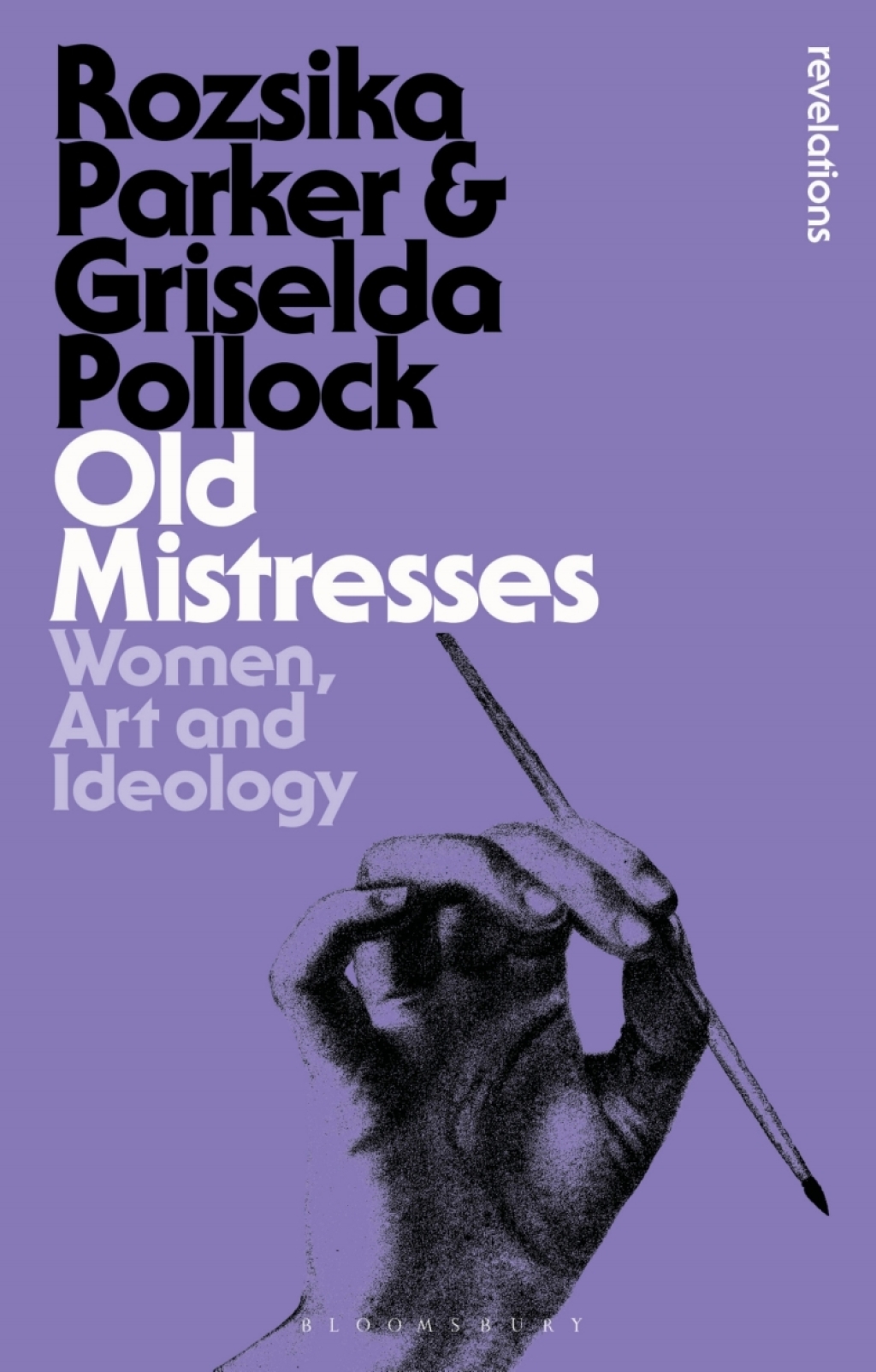 Old Mistresses Women, Art and Ideology 1st Edition