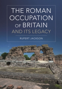 表紙画像: The Roman Occupation of Britain and its Legacy 1st edition 9781350149373