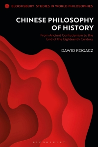 Imagen de portada: Chinese Philosophy of History 1st edition 9781350150096