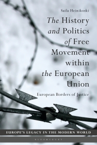 Titelbild: The History and Politics of Free Movement within the European Union 1st edition 9781350233065