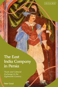 Omslagafbeelding: The East India Company in Persia 1st edition 9781350152274