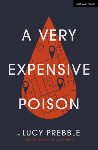表紙画像: A Very Expensive Poison 1st edition 9781350152755