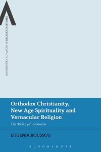 Cover image: Orthodox Christianity, New Age Spirituality and Vernacular Religion 1st edition 9781350152793