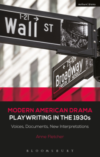 Omslagafbeelding: Modern American Drama: Playwriting in the 1930s 1st edition 9781472571878