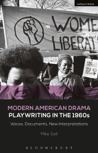 Cover image: Modern American Drama: Playwriting in the 1960s 1st edition 9781350204546