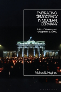 Cover image: Embracing Democracy in Modern Germany 1st edition 9781350153752