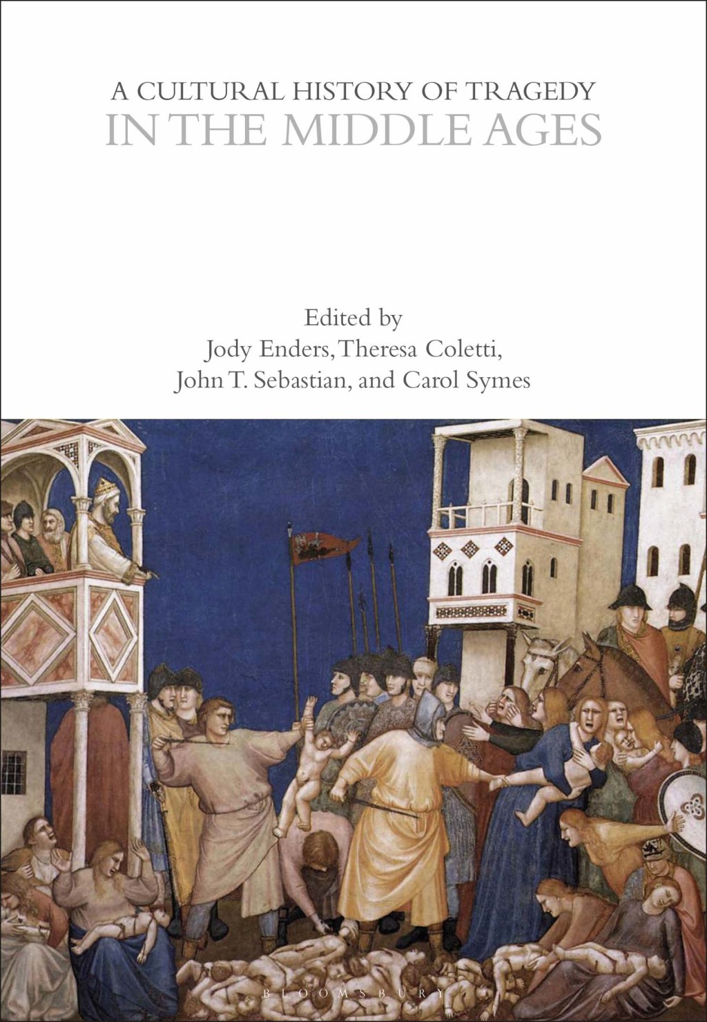 A Cultural History of Tragedy in the Middle Ages 1st Edition