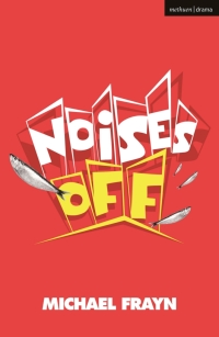 Cover image: Noises Off 1st edition 9781350155169