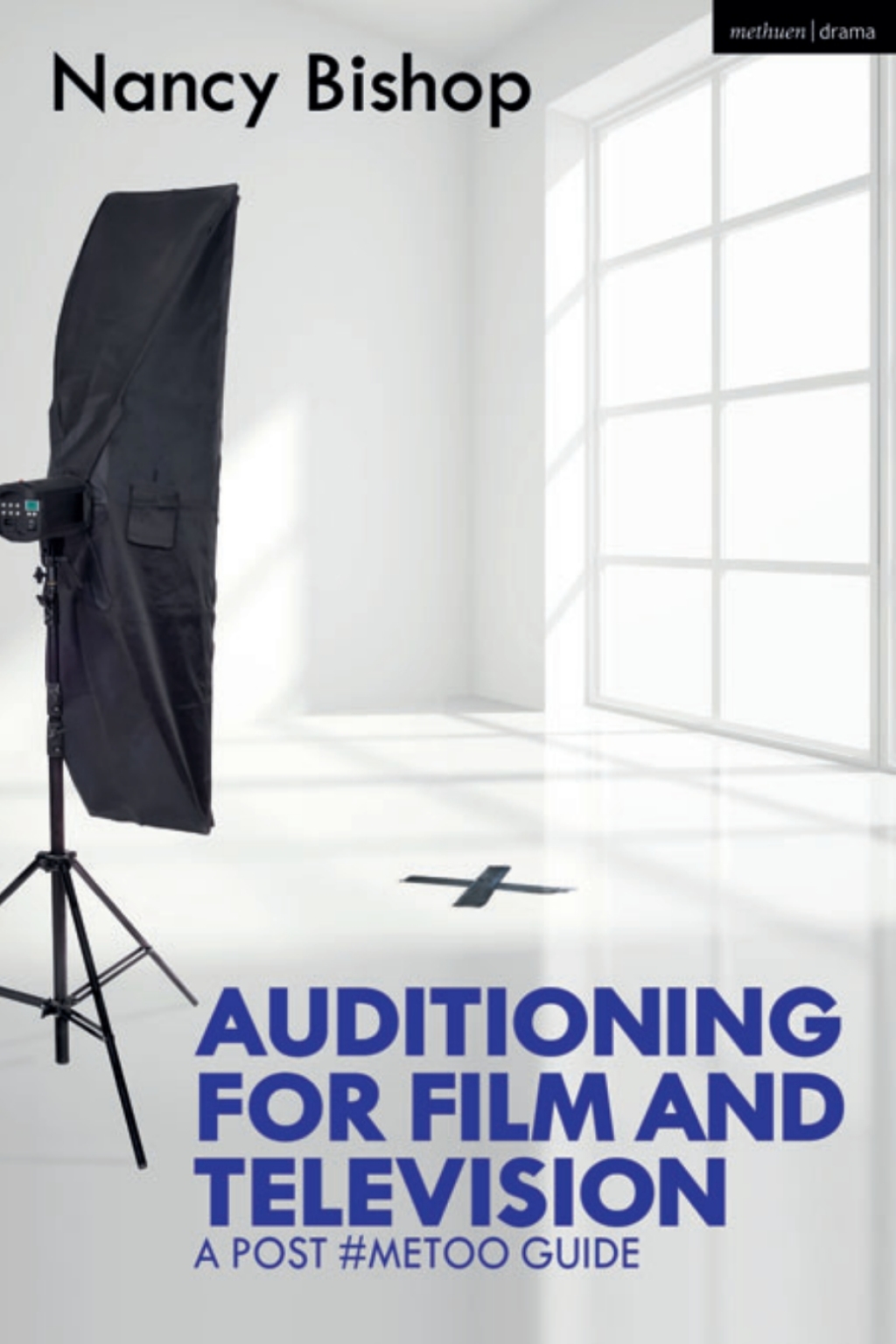 Auditioning for Film and Television A Post #MeToo Guide 3rd Edition