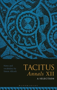 Omslagafbeelding: Tacitus, Annals XII: A Selection 1st edition 9781350156388