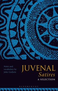 Cover image: Juvenal Satires: A Selection 1st edition 9781350156524