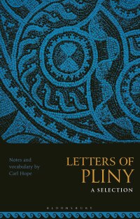 Cover image: Letters of Pliny: A Selection 1st edition 9781350156593