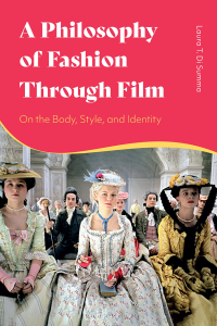 Cover image: A Philosophy of Fashion Through Film 1st edition 9781350157002