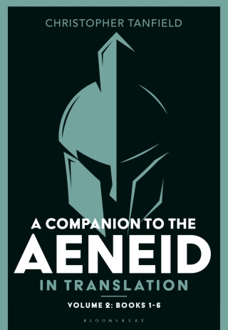 Cover image: A Companion to the Aeneid in Translation: Volume 2 1st edition 9781350157118