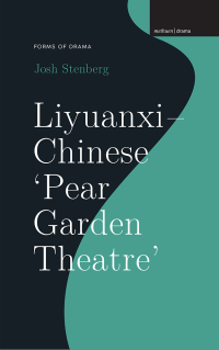 صورة الغلاف: Liyuanxi - Chinese 'Pear Garden Theatre' 1st edition 9781350157392