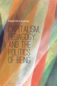 Imagen de portada: Capitalism, Pedagogy, and the Politics of Being 1st edition 9781350157453