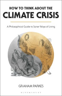 Cover image: How to Think about the Climate Crisis 1st edition 9781350158863