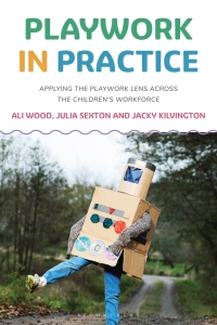 Cover image: Playwork in Practice 1st edition 9781350162013