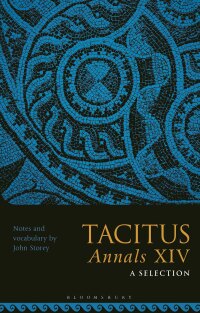 Immagine di copertina: Tacitus, Annals XIV: A Selection 1st edition 9781350162358