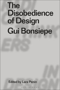 Omslagafbeelding: The Disobedience of Design 1st edition 9781350162440