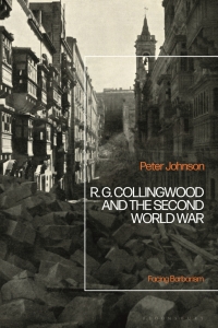 Imagen de portada: R.G Collingwood and the Second World War 1st edition 9781350203013