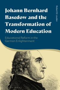 Imagen de portada: Johann Bernhard Basedow and the Transformation of Modern Education 1st edition 9781350194090