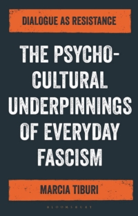 Cover image: The Psycho-Cultural Underpinnings of Everyday Fascism 1st edition 9781350165366