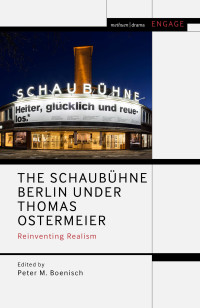 Cover image: The Schaubühne Berlin under Thomas Ostermeier 1st edition 9781350165793
