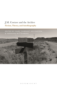 Immagine di copertina: J.M. Coetzee and the Archive 1st edition 9781350230446