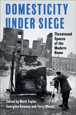 Imagen de portada: Domesticity Under Siege 1st edition 9781350166110