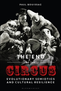 Omslagafbeelding: The End of the Circus 1st edition 9781350244764