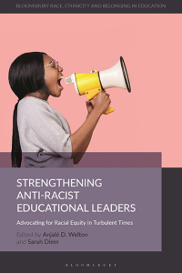 Omslagafbeelding: Strengthening Anti-Racist Educational Leaders 1st edition 9781350167810