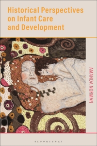 Imagen de portada: Historical Perspectives on Infant Care and Development 1st edition 9781350168459