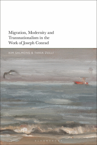 Omslagafbeelding: Migration, Modernity and Transnationalism in the Work of Joseph Conrad 1st edition 9781350255524