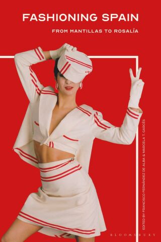 Imagen de portada: Fashioning Spain 1st edition 9781350244580