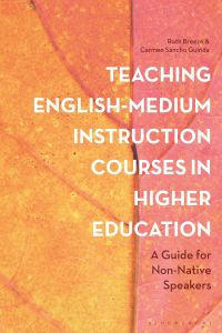Cover image: Teaching English-Medium Instruction Courses in Higher Education 1st edition 9781350169760