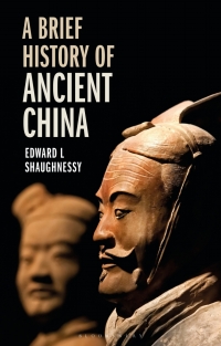 Cover image: A Brief History of Ancient China 1st edition 9781350170377