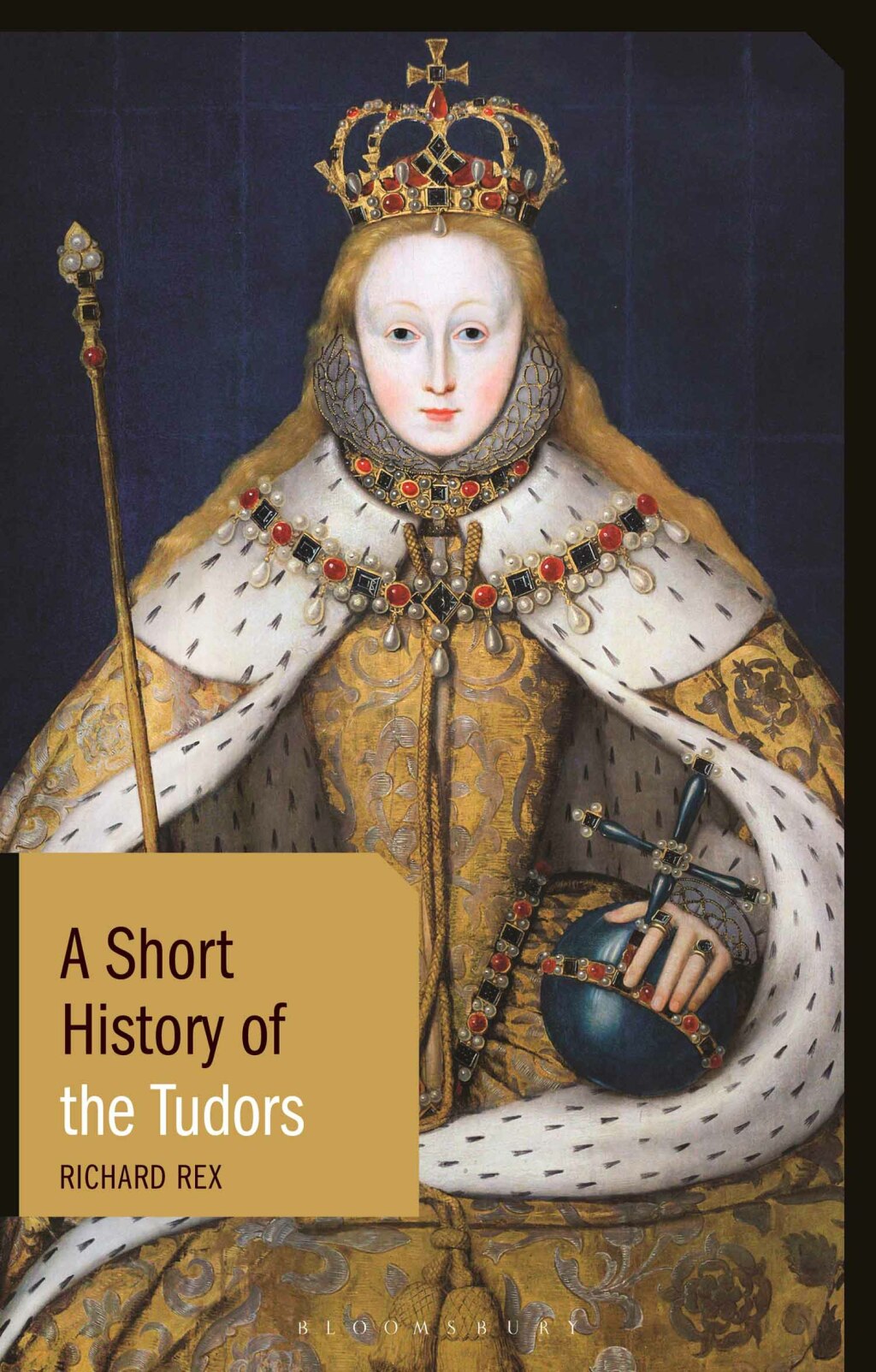 A Short History of the Tudors 1st Edition