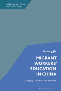 Cover image: Migrant Workers' Education in China 1st edition 9781350287501