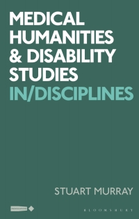 Cover image: Medical Humanities and Disability Studies 1st edition 9781350172173