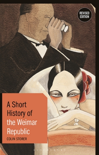 Cover image: A Short History of the Weimar Republic 2nd edition 9781350172364