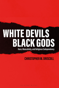 Omslagafbeelding: White Devils, Black Gods 1st edition 9781350175938