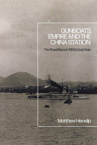 Omslagafbeelding: Gunboats, Empire and the China Station 1st edition 9781350176188