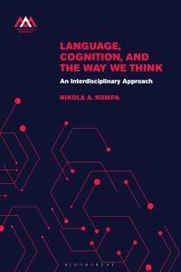 Cover image: Language, Cognition, and the Way We Think 1st edition 9781350176850