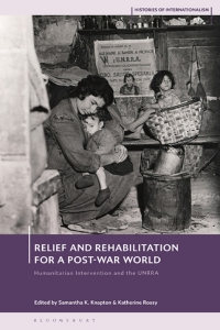 Immagine di copertina: Relief and Rehabilitation for a Post-war World 1st edition 9781350179110